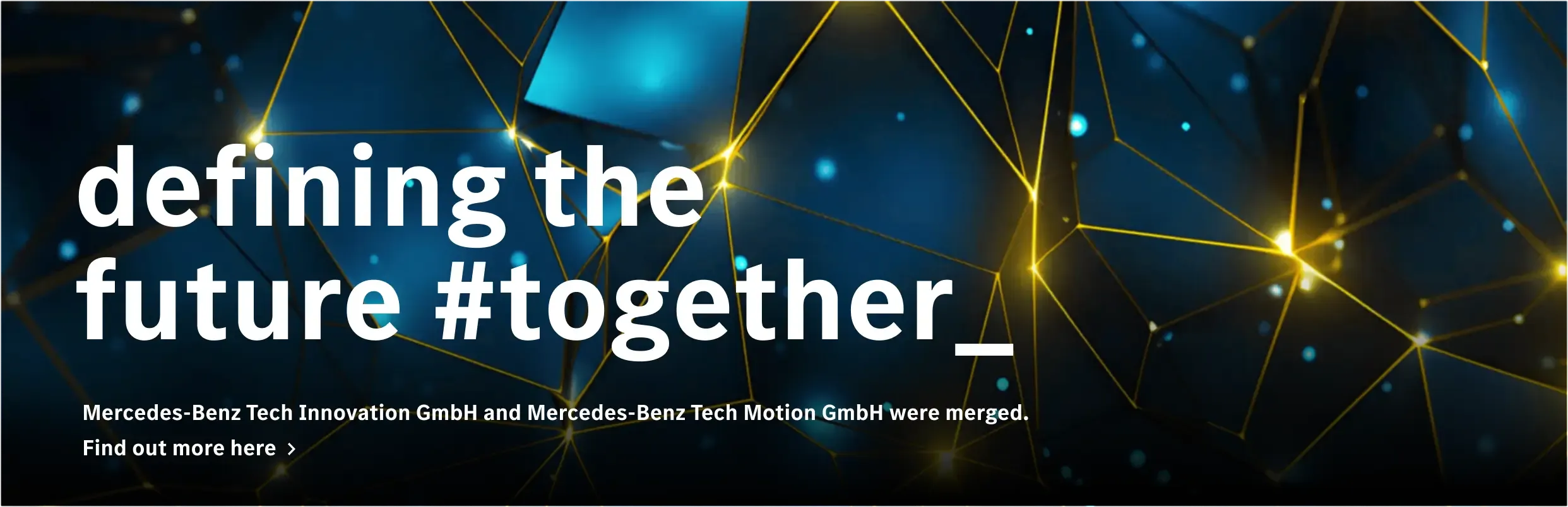 More information about the merger of Mercedes-Benz Tech Innovation GmbH and Mercedes-Benz Tech Motion GmbH